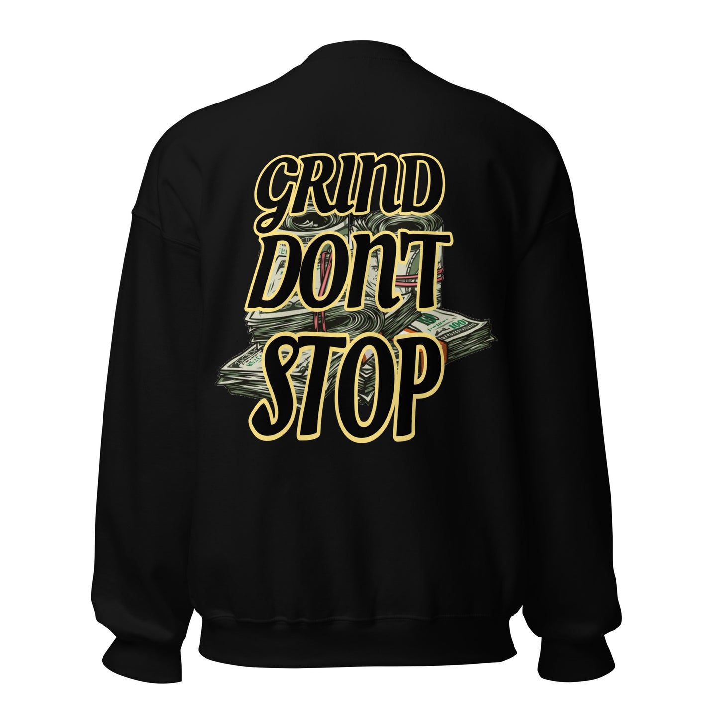 UNLIMITED Grind Don’t Stop Sweatshirt