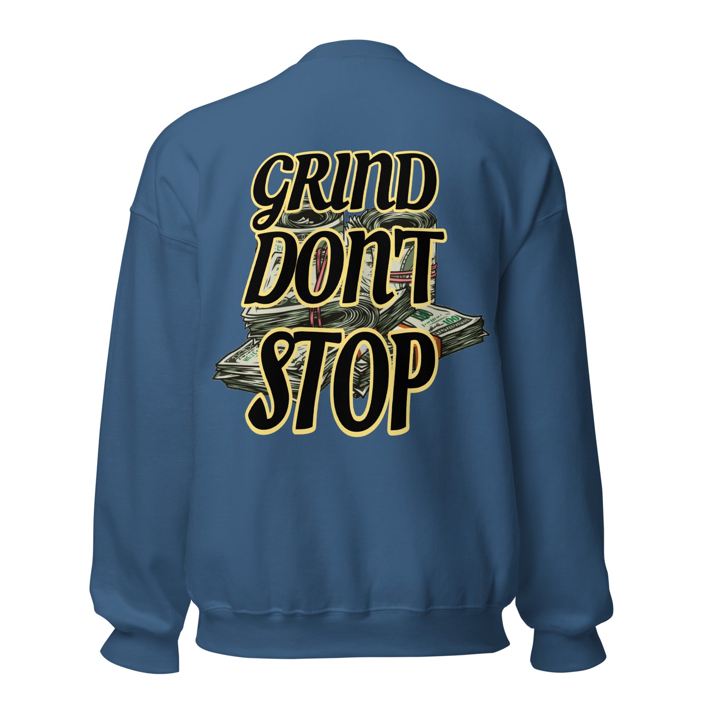 UNLIMITED Grind Don’t Stop Sweatshirt