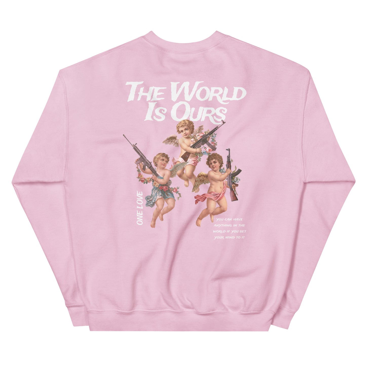 ONE LOVE The World Is Ours angels Sweatshirt