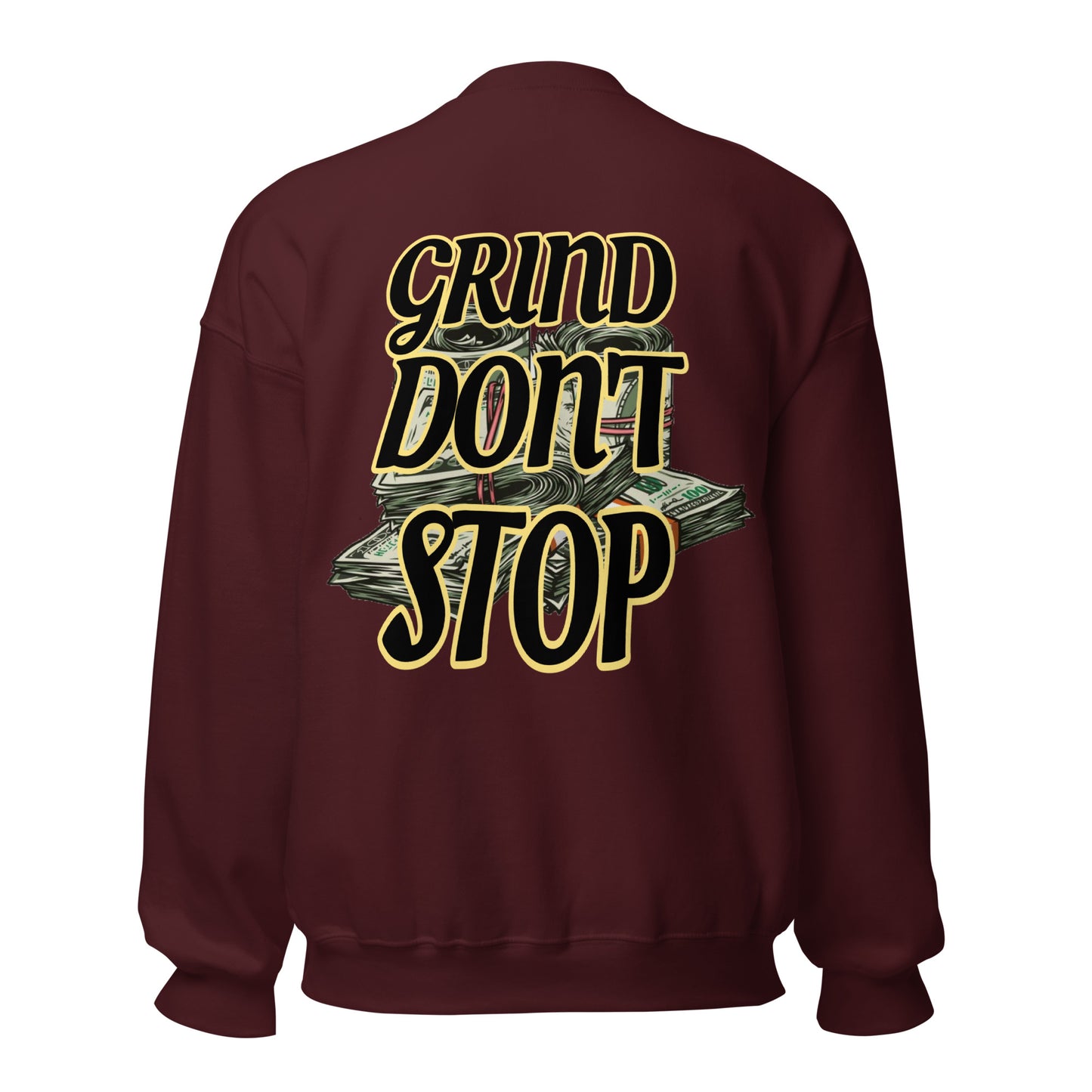 UNLIMITED Grind Don’t Stop Sweatshirt