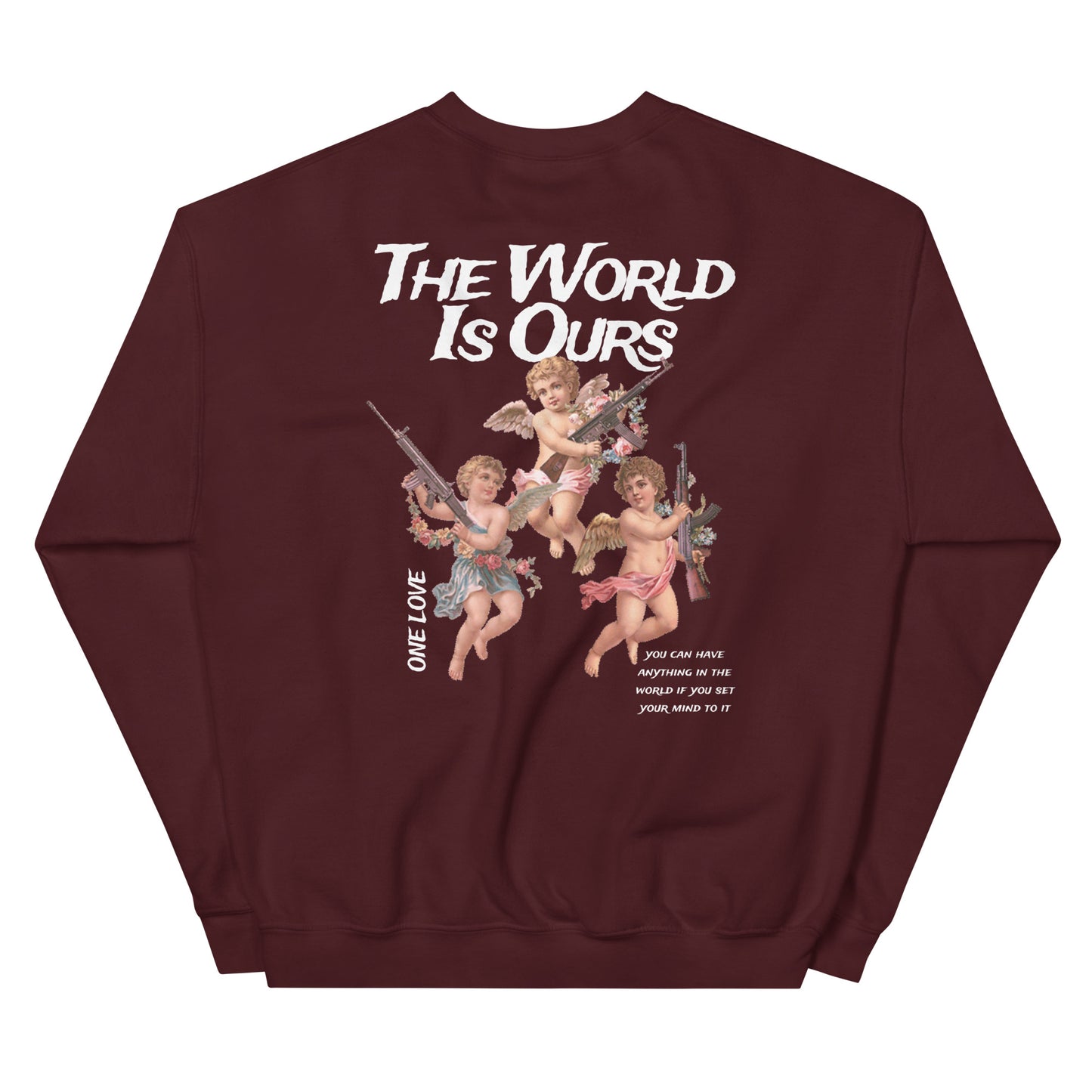 ONE LOVE The World Is Ours angels Sweatshirt