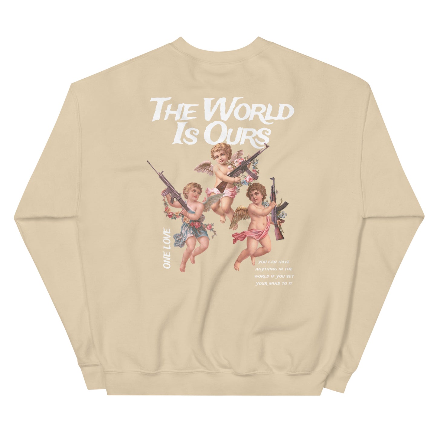 ONE LOVE The World Is Ours angels Sweatshirt