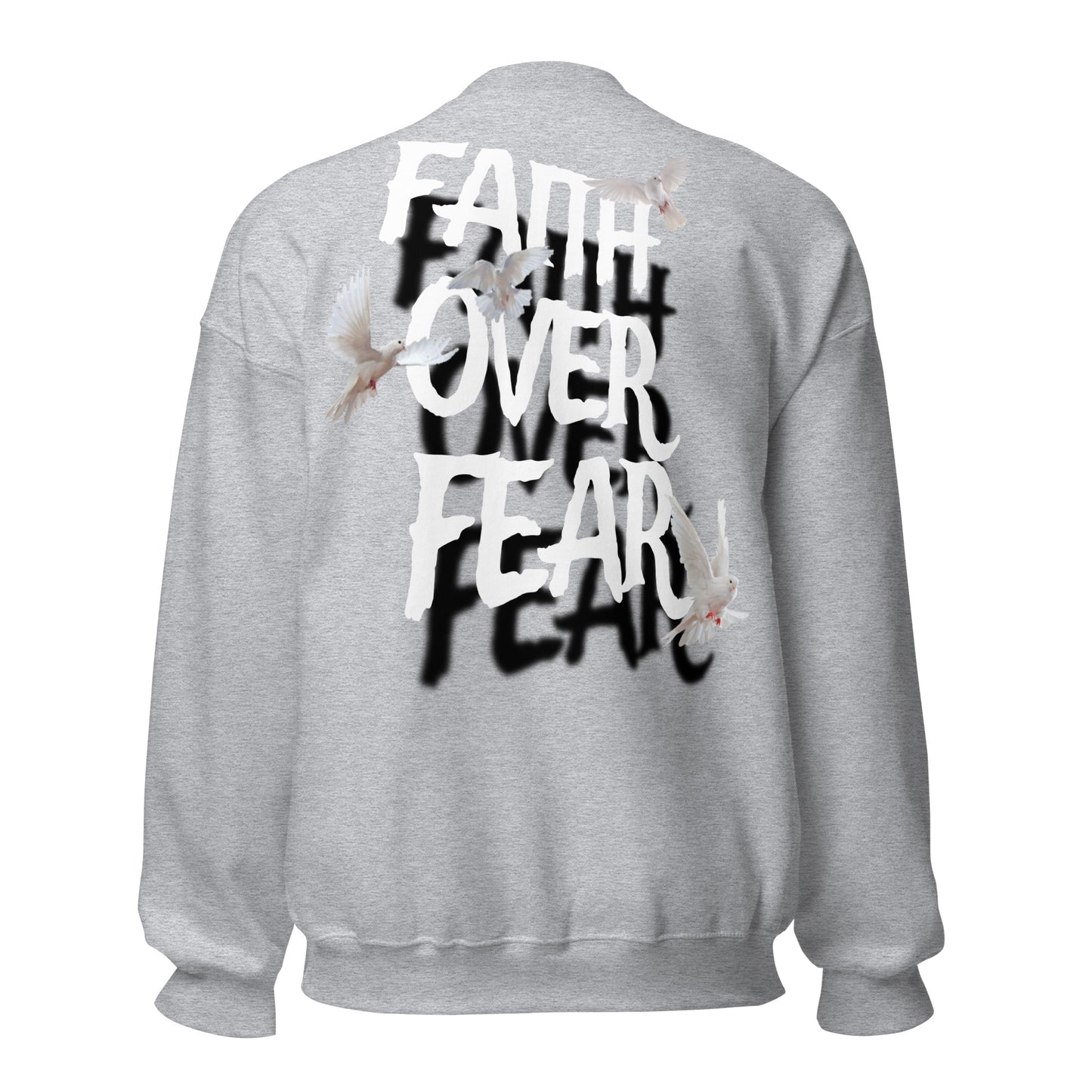 ONE LOVE Faith over Fear dove Sweatshirt