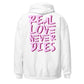 ONE LOVE Real Love Never Dies Hoodie