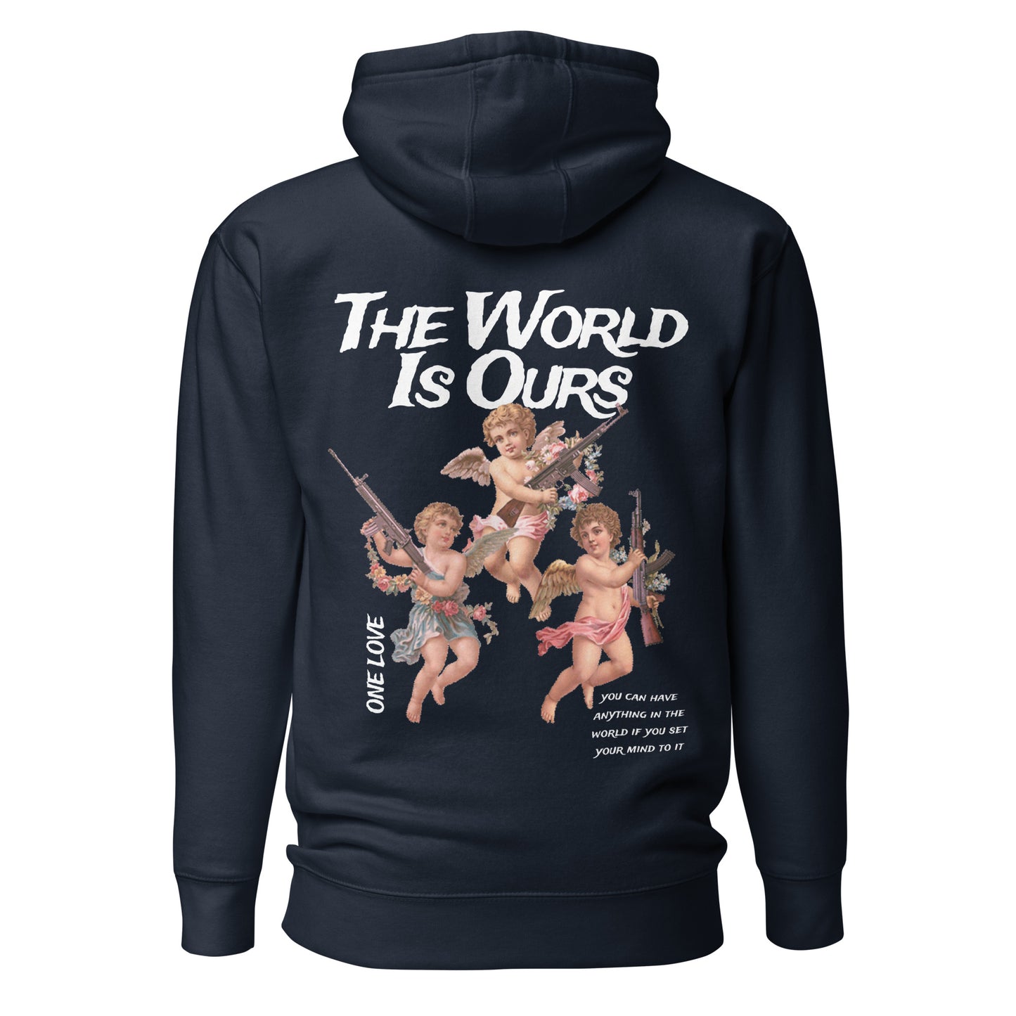 ONE LOVE THE WORLD IS OURS Hoodie