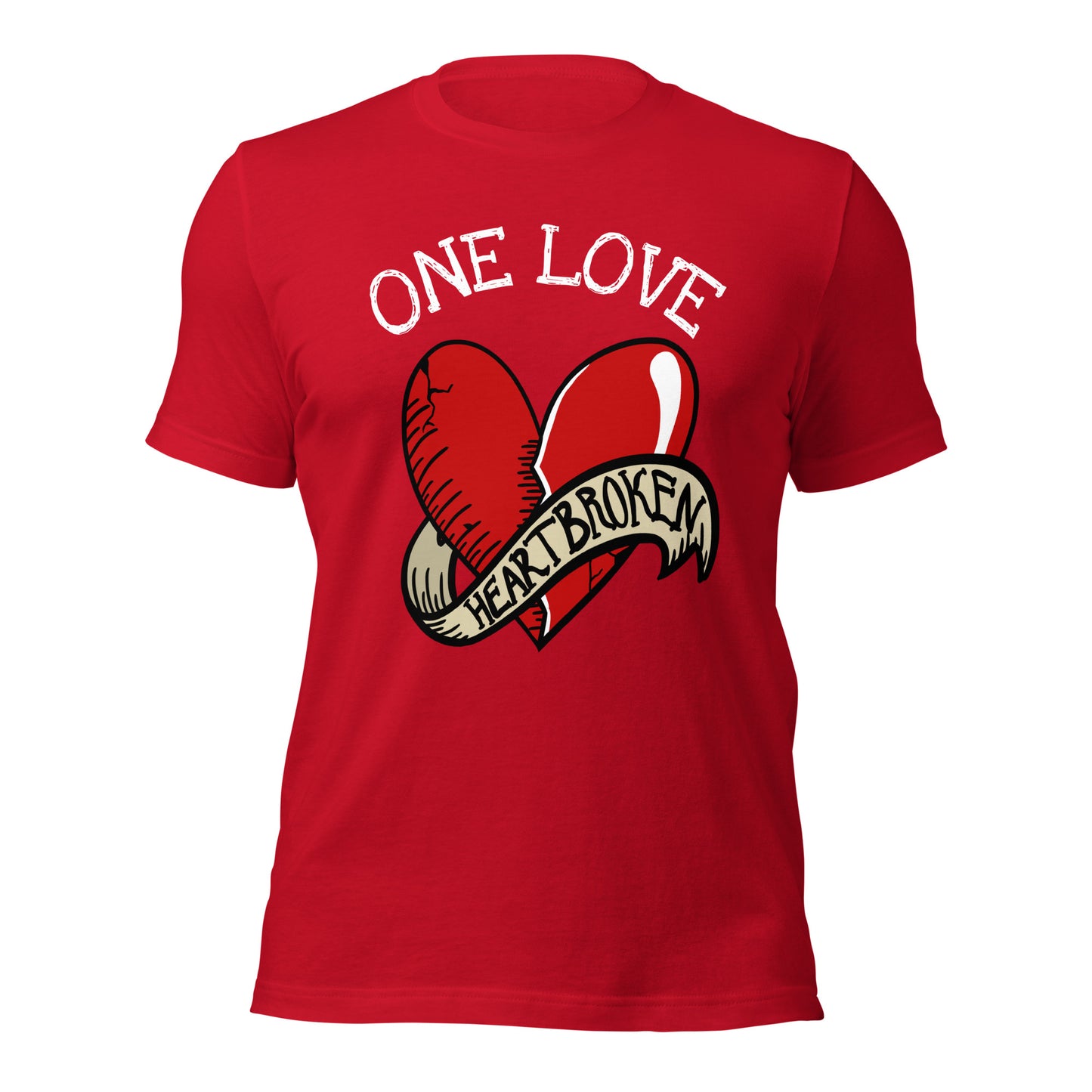 ONE LOVE Heartbroken Unisex t-shirt