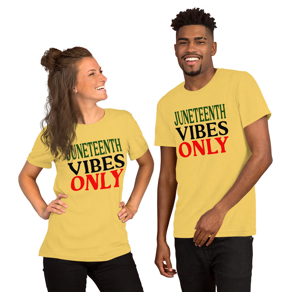 JUNETEENTH VIBES ONLY Unisex t-shirt DDTM